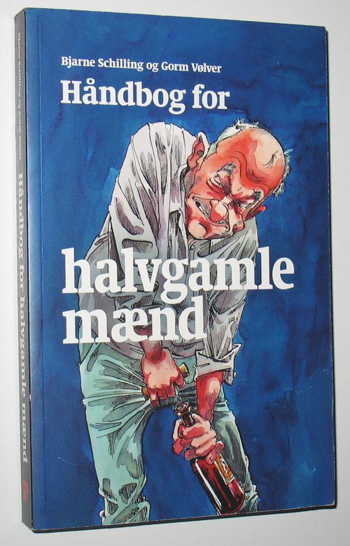 Socialist kom over bønner Håndbog for halvgamle mænd af Bjarne Schilling og Gorm Vølver brugt  antikvariat