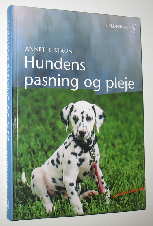 Hundens pasning og pleje Annette Staun brugt bog online