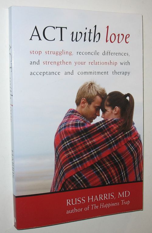 ACT with love Russ Harris Antikvariat www.BookStone.dk