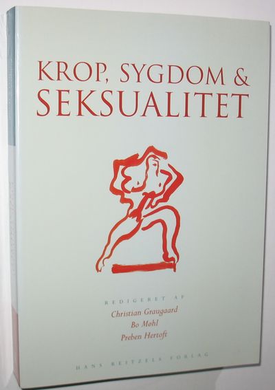 Krop Sygdom And Seksualitet Christian Graugaard Preben Hertoft Bo Møhl Krop Sygdom Og Seksualitet 