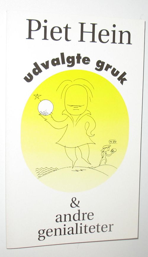 Piet Hein Udvalgte Gruk & Andre Genialiteter Af Piet Hein Brugt På ...