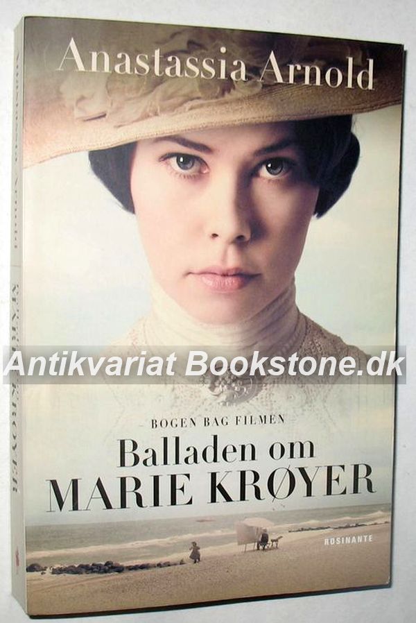 Balladen Om Marie Krøyer Af Anastassia Arnold | Brugt Bog Online