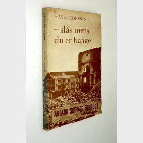 Sls mens du er bange: Hans Pedersen (signeret)