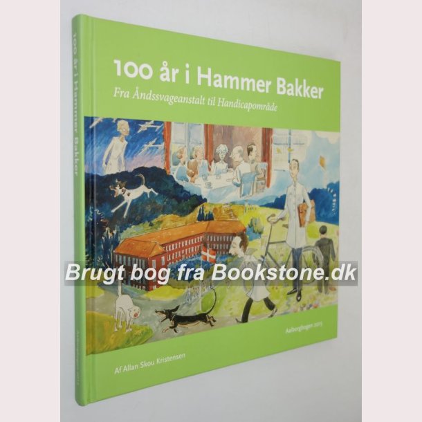 100 år i Hammer Bakker Af Allan Skou Kristensen bookstone.dk