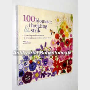 100 blomster i hkling & strik: Lesley Stanfield