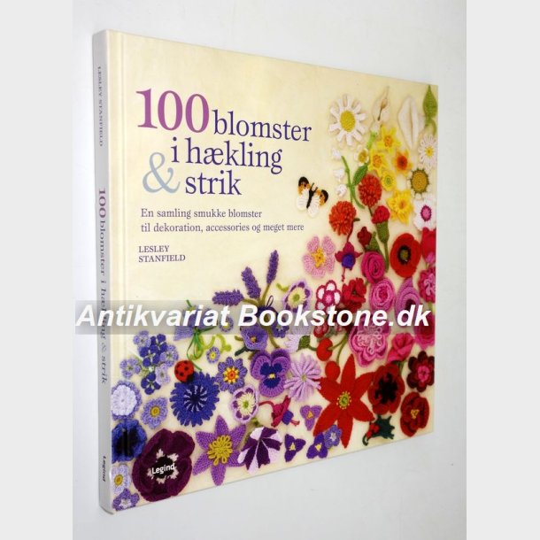 100 blomster i hkling &amp; strik: Lesley Stanfield