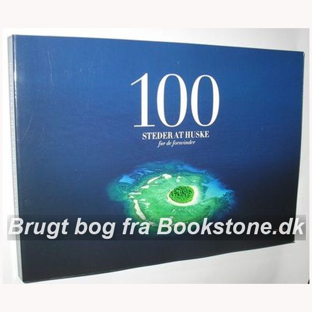 100 steder at huske fr de forsvinder