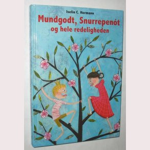 Mundgodt, Snurrepenót og hele redeligheden