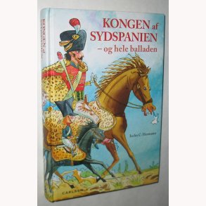 Kongen af Sydspanien - og hele balladen