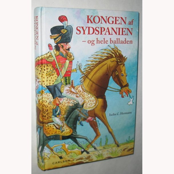 Kongen af Sydspanien - og hele balladen