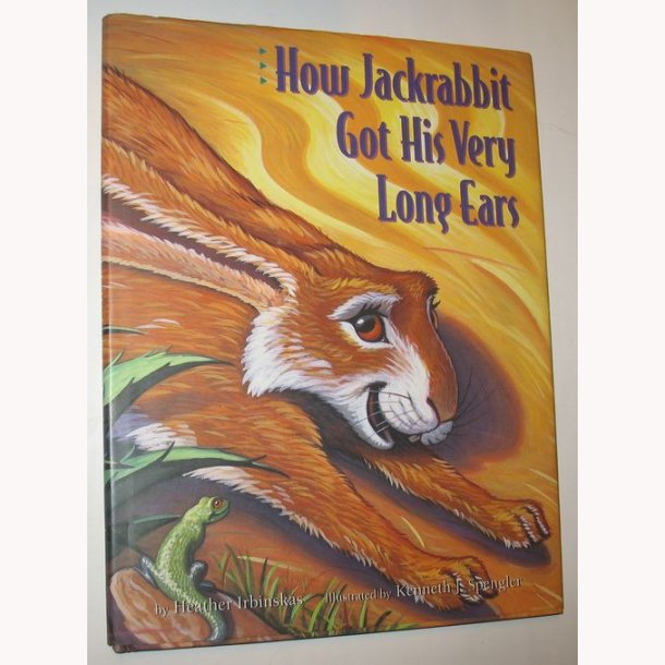 How Jackrabbit Got His Very Long Ears