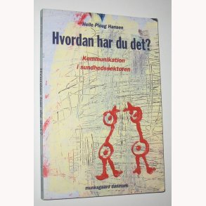 Hvordan har du det?