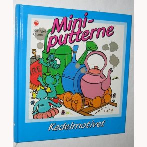 Miniputterne - Kedelmotivet