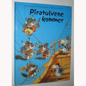 Piratulvene kommer