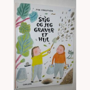 Stig og jeg graver et hul