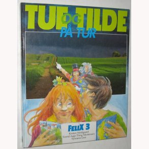 Tue og Tilde p tur - Felix 3