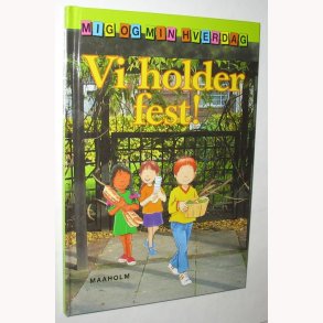 Vi holder fest