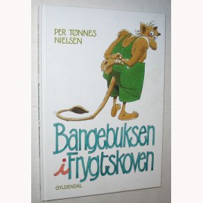 Bangebuksen i Frygtskoven