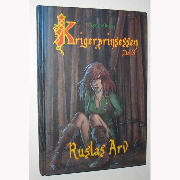Ruslas Arv - Krigsprinsessen Del 3