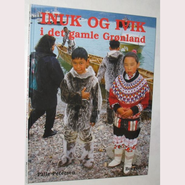 Inuk og Ivik i det gamle Grnland