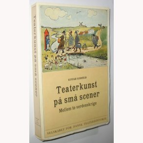Teaterkunst p sm scener mellem to verdenskrige