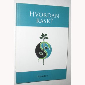 Hvordan rask?