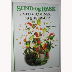 Sund og rask med vitaminer og mineraler