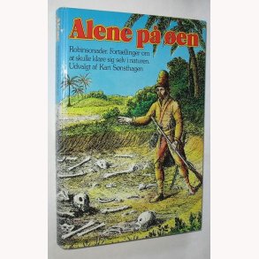 Alene p en - om at klare sig selv i naturen