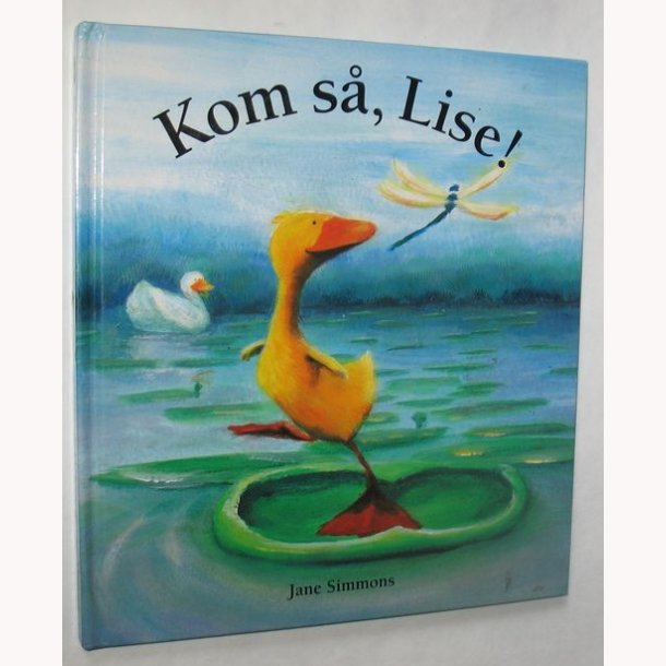Kom s, Lise!
