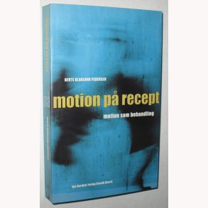 Motion p recept - motion som behandling