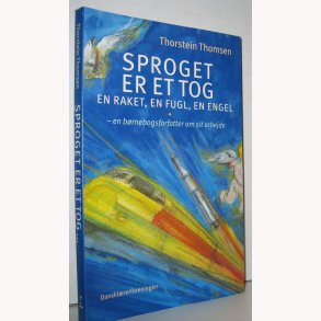Sproger er et tog - en raket, en fugl, en engel