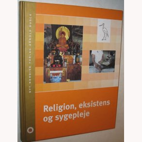 Religion, eksistens og sygepleje