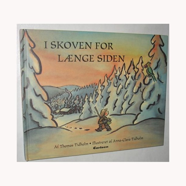 I skoven for lnge siden