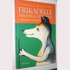 Frikadelle, frikadelle, frikadelle - Nye historier
