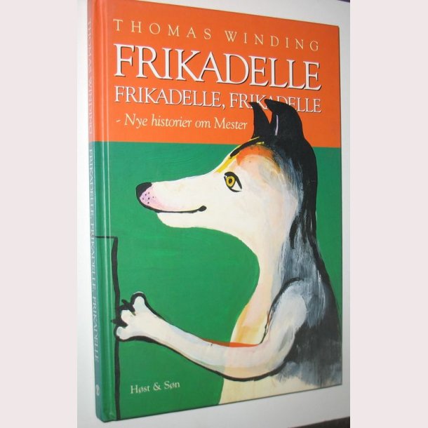 Frikadelle, frikadelle, frikadelle - Nye historier