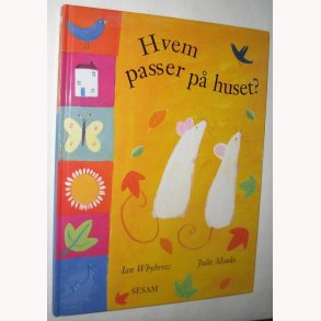 Hvem passer p huset?