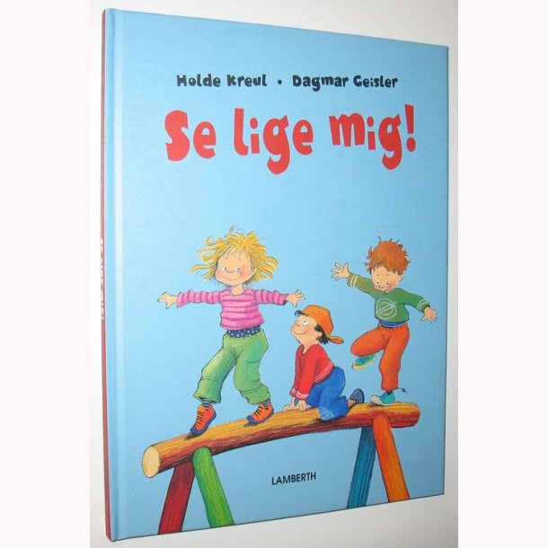 Se lige mig!