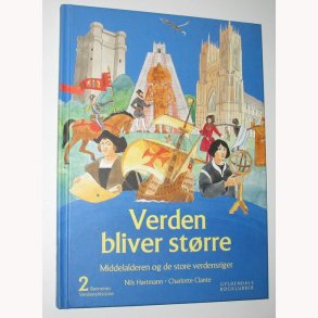 Verden bliver strre - brnenes verdenshistorie 2