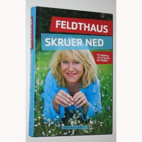 Feldthaus skruer ned