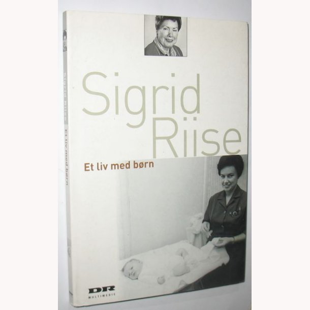 Sigrid Riise - Et liv med brn