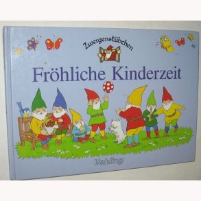 Zwergenstübchen - Fröhliche Kinderzeit