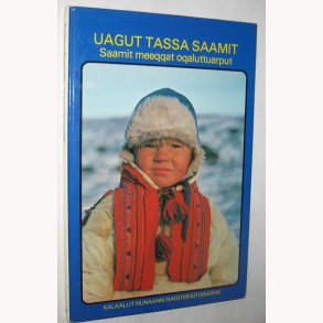 Uagut tassa saamit - Saamit meeqqat oqaluttuarput