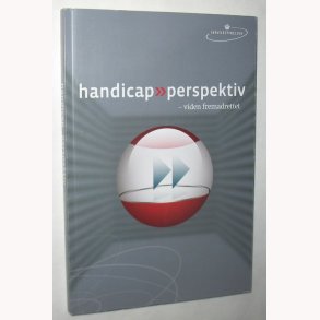 Handicap perspektiv - viden fremadrettet