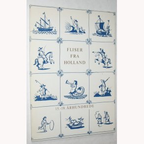 Fliser fra Holland 15.-19. rhundrede