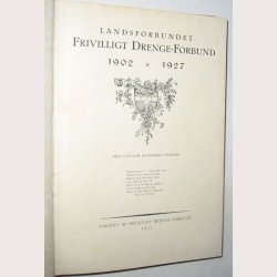 F.D.F gennem 25 aar + Danske drenge 1927