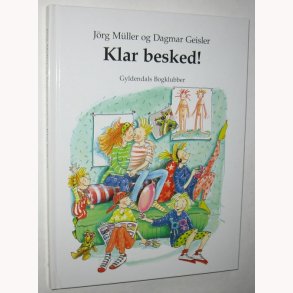 Klar besked!: Jrg Mller og Dagmar Geisler