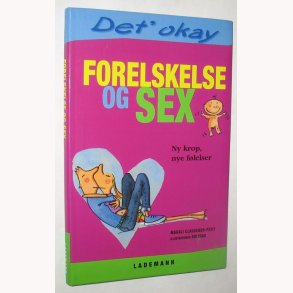 Forelskelse og sex - Det okay