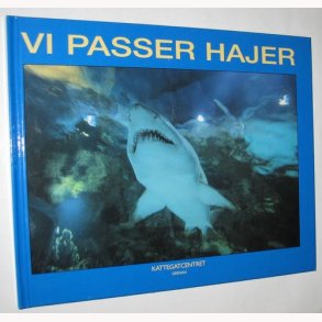 Vi passer hajer