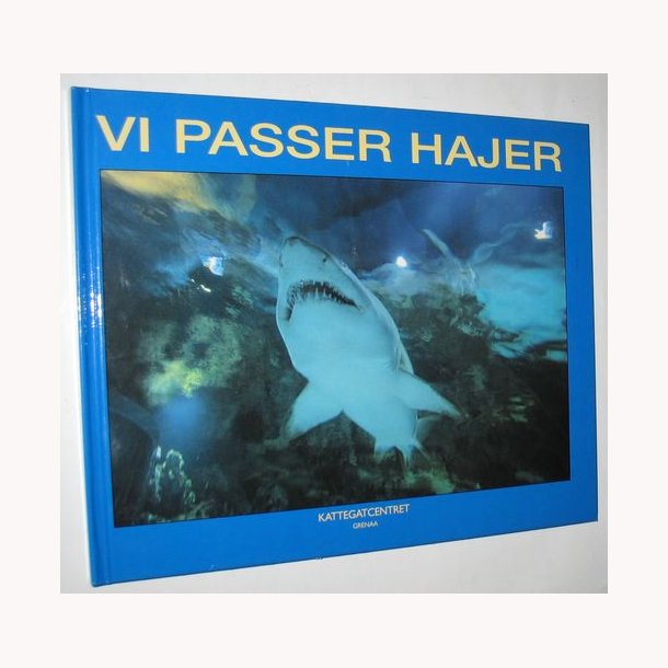 Vi passer hajer
