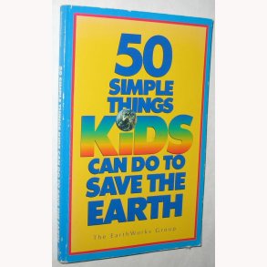 50 simple things Kids can do to save the erth